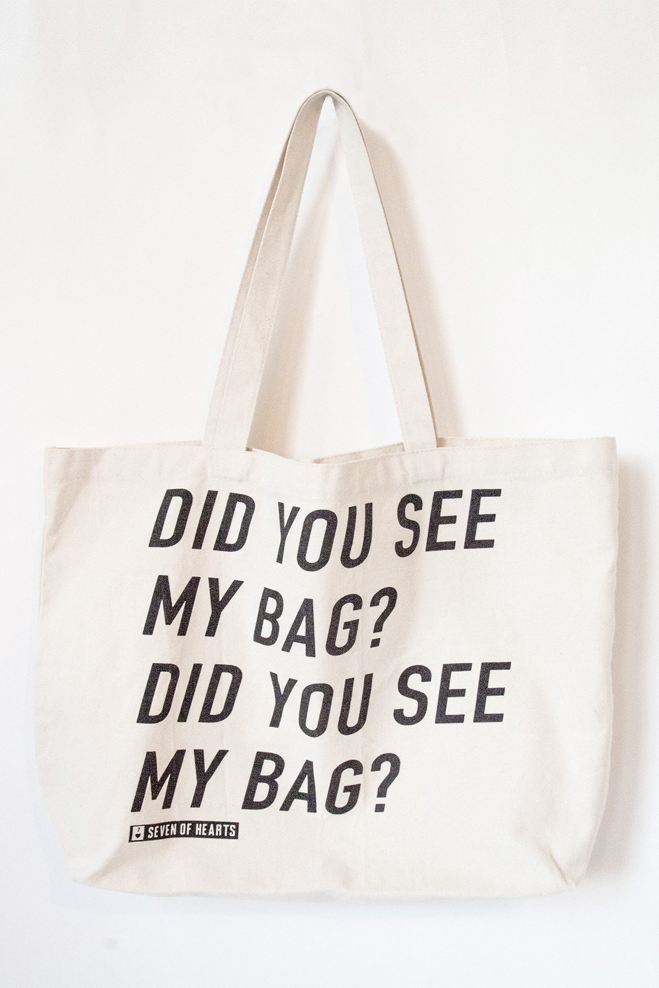 Large Did You See My Bag? Canvas Tote